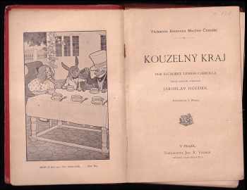 Jaroslav Houdek: Kouzelný kraj - Dle báchorky Lewise Carrolla čes. mládeži vyprav. Jaroslav Houdek