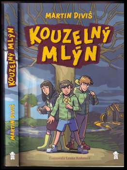 Martin Diviš: Kouzelný mlýn