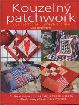 Kouzelný patchwork : více než 100 originálních doplňků