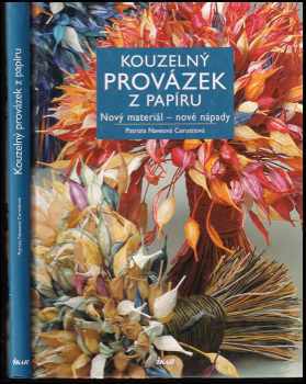 Patrizia Nave Cerutti: Kouzelný provázek z papíru