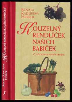 Renata Raduševa Herber: Kouzelný rendlíček našich babiček