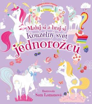 Sam Loman: Kouzelný svět jednorožců
