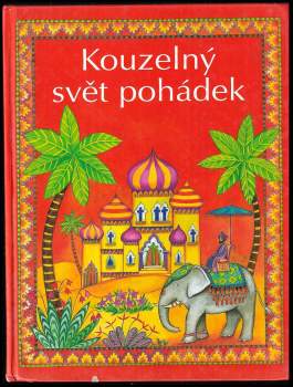 Heather Amery: Kouzelný svět pohádek