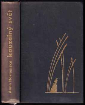 Kouzelný svět - vyprávění o světové opeře - Anna Hostomská, Josef Herčík (1960, Mladá fronta) - ID: 308650