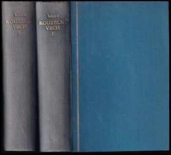 Thomas Mann: Kouzelný vrch. Kniha první a druhá