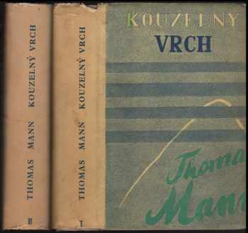 Thomas Mann: Kouzelný vrch. Kniha první a druhá