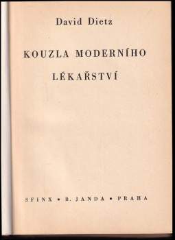 David Dietz: Kouzla moderního lékařství