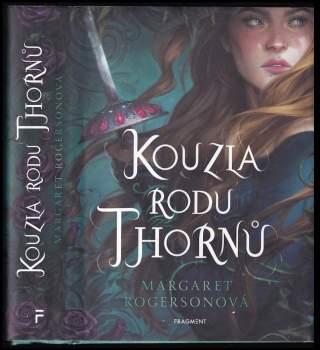 Margaret Rogerson: Kouzla rodu Thornů