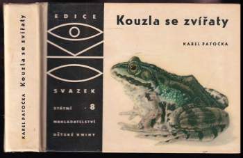 Karel Patočka: Kouzla se zvířaty