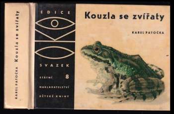 Karel Patočka: Kouzla se zvířaty