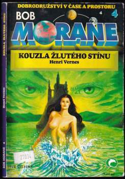 Bob Morane 4 : Kouzla žlutého stínu