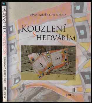 Kouzlení s hedvábím