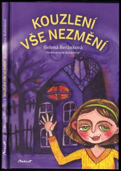 Helena Beránková: Kouzlení vše nezmění