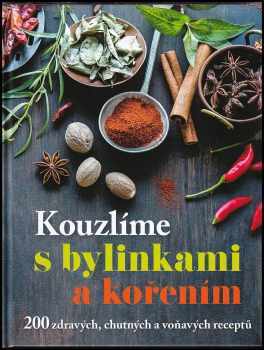 Kouzlíme s bylinkami a kořením