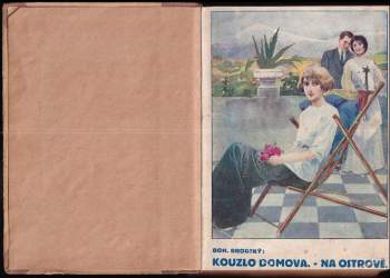 Bohumil Zahradník-Brodský: Kouzlo domova ; Na ostrově