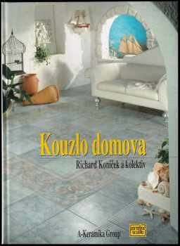 Richard Koníček: Kouzlo domova