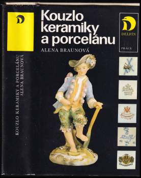 Alena Braunová: Kouzlo keramiky a porcelánu