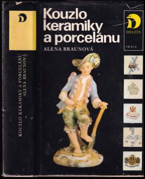 Alena Braunová: Kouzlo keramiky a porcelánu