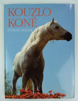 Tomáš Míček: Kouzlo koně