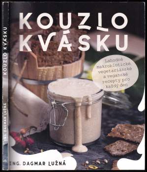 Dagmar Lužná: Kouzlo kvásku