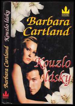 Barbara Cartland: Kouzlo lásky