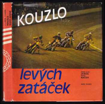 Kouzlo levých zatáček