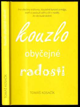 Kouzlo obyčejné radosti