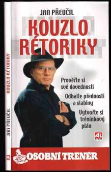 Jan Přeučil: Kouzlo rétoriky