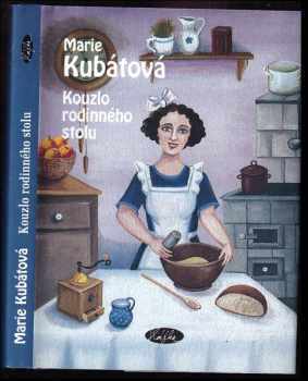 Kouzlo rodinného stolu - Marie Kubátová (2003, Sláfka) - ID: 609331