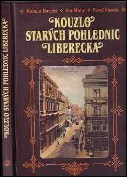 Kouzlo starých pohlednic Liberecka