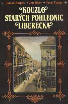 Kouzlo starých pohlednic Liberecka