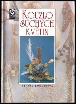 Kouzlo suchých květin