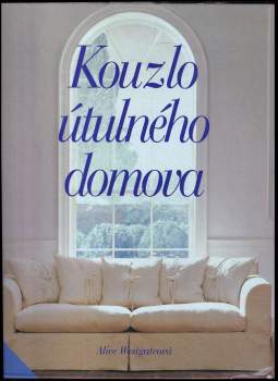 Alice Westgate: Kouzlo útulného domova