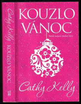 Cathy Kelly: Kouzlo Vánoc