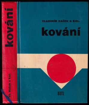 Vladimír Hašek: Kování