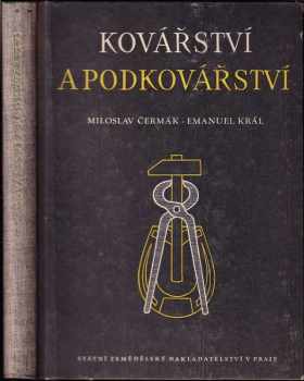 Emanuel Král: Kovářství a podkovářství
