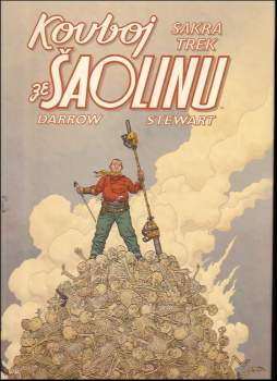 Kovboj ze Šaolinu : Sakra trek