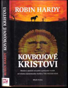 Kovbojové Kristovi : v předvečer Prvního máje - Robin Hardy (2009, Mladá fronta) - ID: 408932