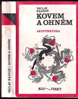 Václav Kajdoš: Kovem a ohněm