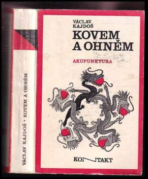 Václav Kajdoš: Kovem a ohněm