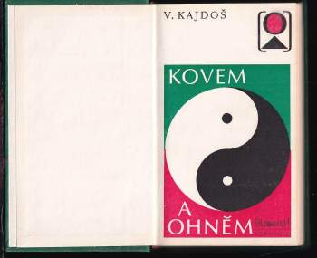 Václav Kajdoš: Kovem a ohněm