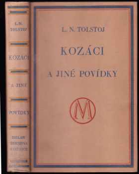 Lev Nikolajevič Tolstoj: Kozáci a jiné povídky