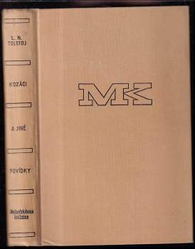 Lev Nikolajevič Tolstoj: Kozáci a jiné povídky