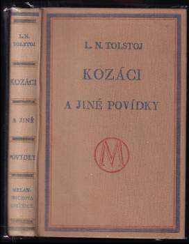Kozáci a jiné povídky - Lev Nikolajevič Tolstoj (1930, Melantrich) - ID: 761971