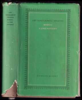Kozáci a jiné povídky - Lev Nikolajevič Tolstoj (1955, Státní nakladatelství krásné literatury, hudby a umění) - ID: 737191