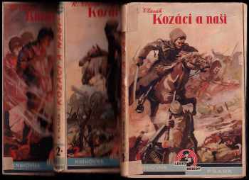 Rudolf Vlasák: Kozáci a naši 1 - 3 - KOMPLET - román z ruské legie