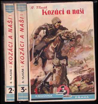 Kozáci a naši : román z ruské legie - Rudolf Vlasák (1937, Za svobodu) - ID: 1840059