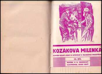 Josef Kočí: Kozákova milenka - Román z ruské revoluce - Díl I, Volha, Volha. + Díl II. Sibiřský vyhnanec + Díl III, Kletba emigrantova +