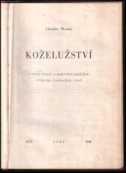 Liboslav Masner: Koželužství