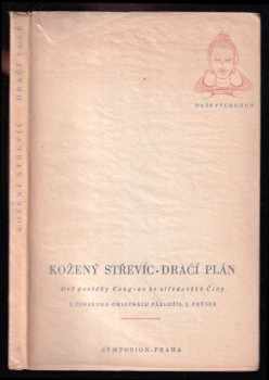 Kožený střevíc ; Dračí plán : dvě povídky kung-an ze středověké Číny